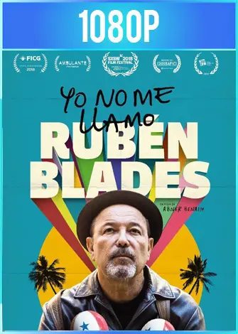 Yo no me llamo Rubén Blades [2018] [1003,83 Mb]